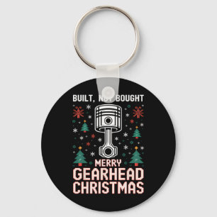 Built Not Bought Piston Funny Merry Gearhead Chris Keychain