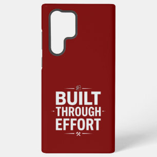 BUILT THROUGH EFFORT SAMSUNG GALAXY CASE