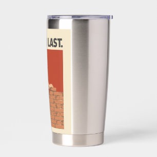 Built To Last Mason Construction Worker Art - Prof Insulated Tumbler