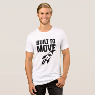 Built to Move T-Shirt Tri-Blend Shirt