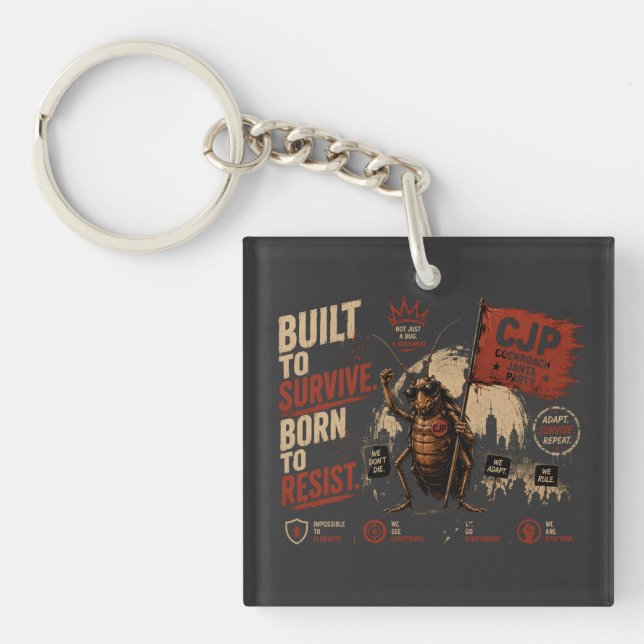 Built to Survive, Born to Resist Cockroach Graphic Keychain (Front)