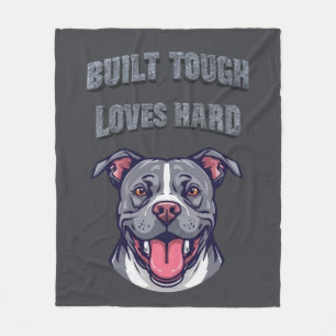 Built Tough Pit Bull - Bully Dog Lover Graphic Art Fleece Blanket