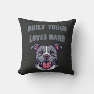 Built Tough Pit Bull   Bully Dog Lover Graphic Art Throw Pillow