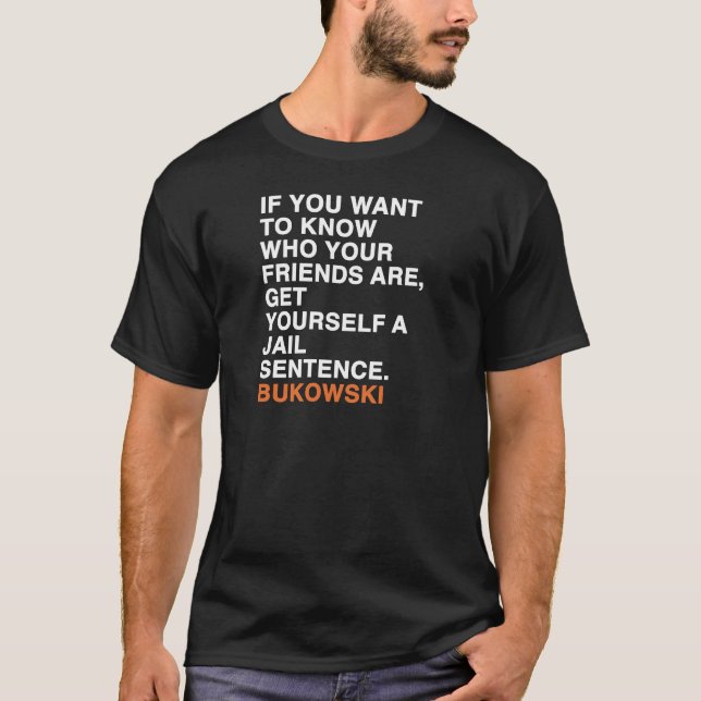 bukowski quotes T-Shirt (Front)