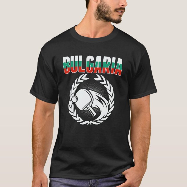 Bulgaria Table Tennis  Bulgarian Ping Pong Support T-Shirt (Front)