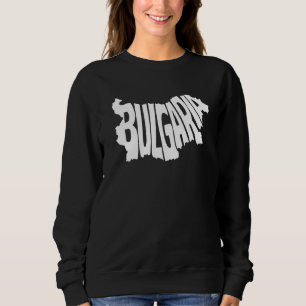 Bulgaria Travel Sofia Bulgaria Balkans Bulgarian O Sweatshirt