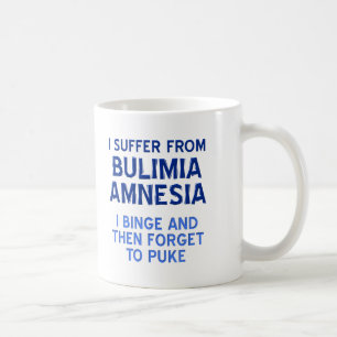 Bulimia Amnesia Drôle Mug