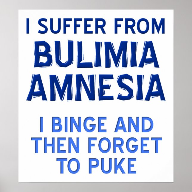 Bulimia Amnesia Drôle Poster (Devant)