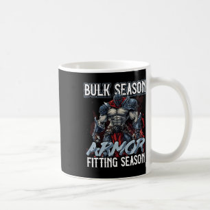 Bulk Season Armour Fitting Season Gym Meme  Coffee Mug