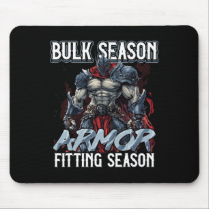 Bulk Season Armour Fitting Season Gym Meme  Mouse Pad