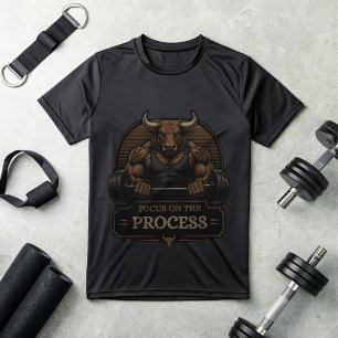 Bull Gym Motivation T-Shirt Focus On The Process