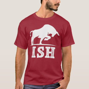 Bull ish - Bull Market Trading Day Trader Stock T-Shirt