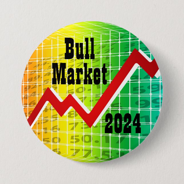 Bull Market 2024 3 Inch Round Button (Front)
