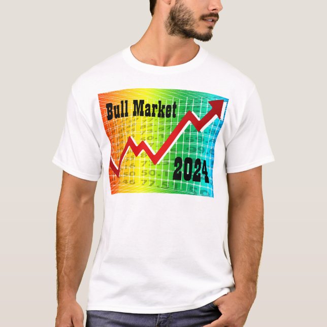 Bull Market 2024 T-Shirt (Front)