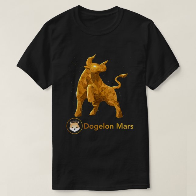 Bull Market Dogelon Mars ELON Coin To The Moon Cry T-Shirt (Design Front)