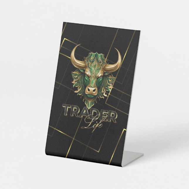 Bull market | Trader Life  Pedestal Sign (Front)