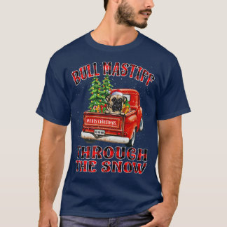 Bull Mastiff Through The Snow Christmas Truck Plai T-Shirt