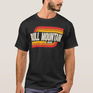 Bull Mountain Oregon Or City Vintage T-Shirt