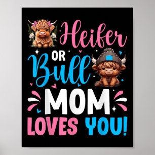 Bull Or Heifer Gender Reveal Highland Cow Mom Fami Poster