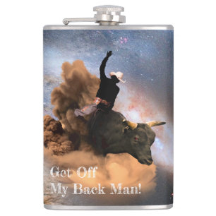 Bull Rider - Get Off My Back -  Space Cowboy Hip Flask