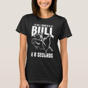Bull Riding For Bull Rider Rodeo Athlete Future Bu T-Shirt
