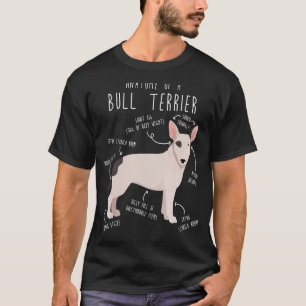 Bull Terrier Anatomy Cute Pet Bully Dog Mom Dad T-Shirt