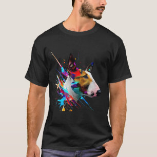 Bull Terrier Art Splashes Of Paint Abstract Colorf T-Shirt