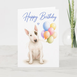 Bull Terrier Birthday Card