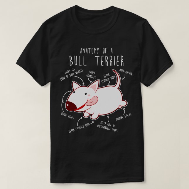 Bull Terrier Dog Anatomy 1 T-Shirt (Design Front)