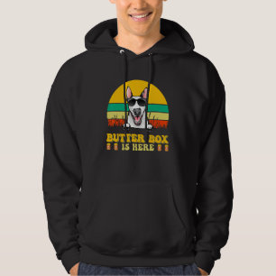 Bull terrier Dog Butter Box Is Here Father s Day Hoodie