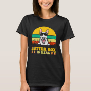 Bull terrier Dog Butter Box Is Here Father s Day T-Shirt