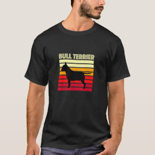 Bull Terrier Dog Mom Dad Bull Terrier T-Shirt