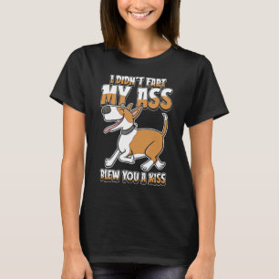 Bull Terrier Dog - Pet I Didnt Fart My Butt Blew Y T-Shirt
