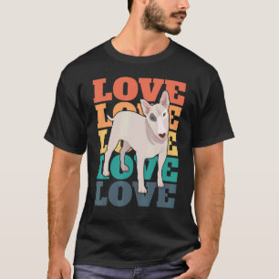 Bull Terrier Dog Retro Vintage Love Dog Owner Slog T-Shirt