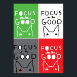 Bull Terrier Pop Art Focus on the GOOD inspiration Poster<br><div class="desc">Bull Terrier Pop Art Focus on the GOOD quote to add positivity to your day! Great gift for a friend, collector, and bull terrier lover!</div>