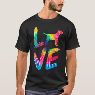 Bull Terrier Tie Dye Love Dog Mom Dad T-Shirt