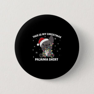 Bulldog Christmas This Is My Christmas Pajama  2 Inch Round Button
