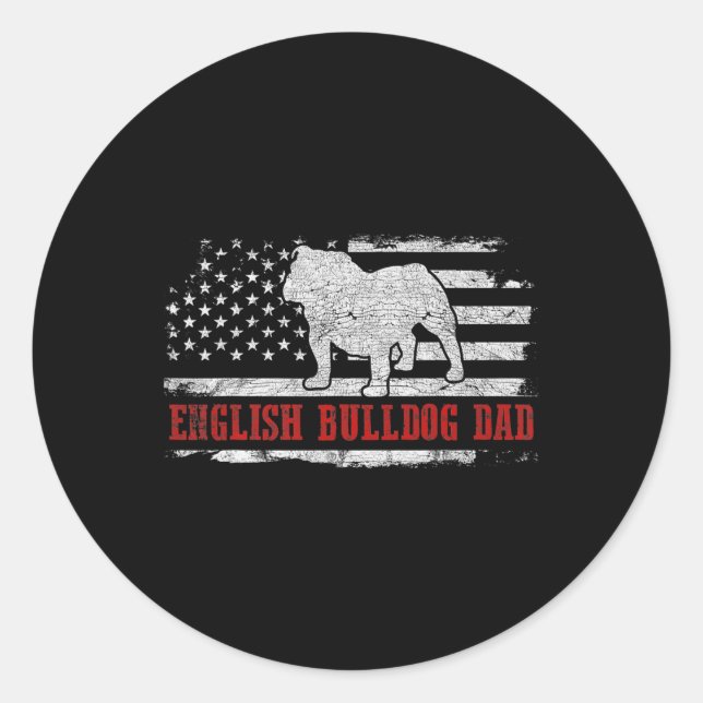 Bulldog Dad Distressed American Flag Patriotic Dog Classic Round Sticker (Front)