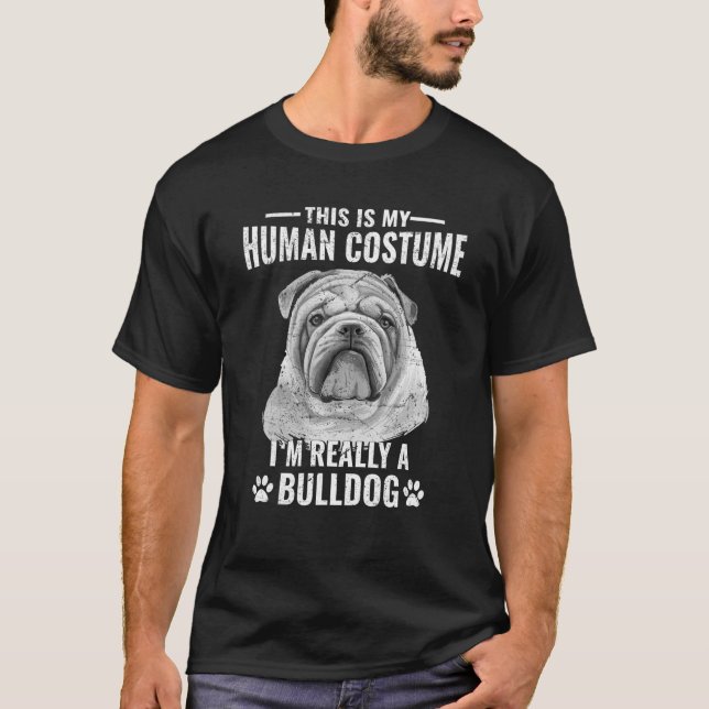 Bulldog Dad Dog Lover This Is My Human Costume Bul T-Shirt (Front)