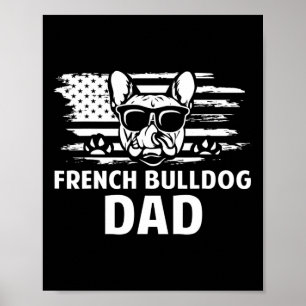 Bulldog Dad Frenchie Lover Gift Dog Owner Poster