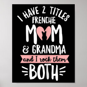 Bulldog Design For Your Frenchie Grandma  Poster