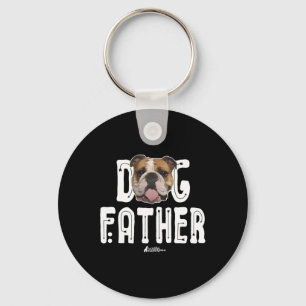 Bulldog Dog Father Bulldog The Dogfather Ruff Life Keychain