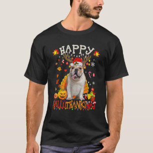 Bulldog Dog Happy Hallothanksmas Halloween Thanksg T-Shirt