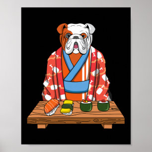 Bulldog Dog Kimono Kawaii Japanese Foodie Sushi Poster