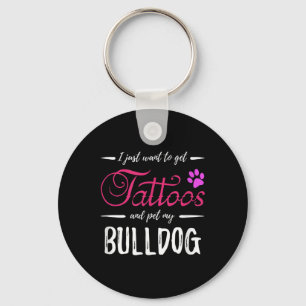 Bulldog Dog Lover Tattoo Funny Dog Mom Gift Idea Keychain