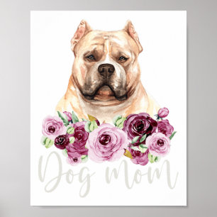 Bulldog Dog Mom Floral Bully Mama Poster
