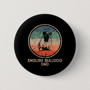Bulldog Dog - Vintage English Bulldog Dad 2 Inch Round Button