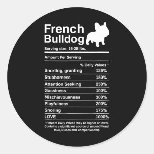 Bulldog Facts Nutrition Fun Frenchie Lover  Classic Round Sticker