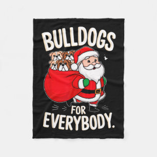 Bulldog For Everybody Funny Santa Christmas 1 Fleece Blanket