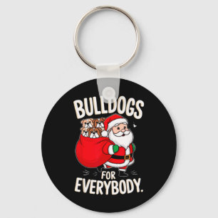 Bulldog For Everybody Funny Santa Christmas 1  Keychain